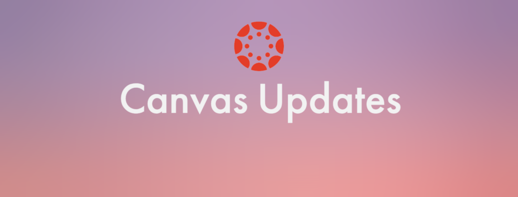 Canvas Updates