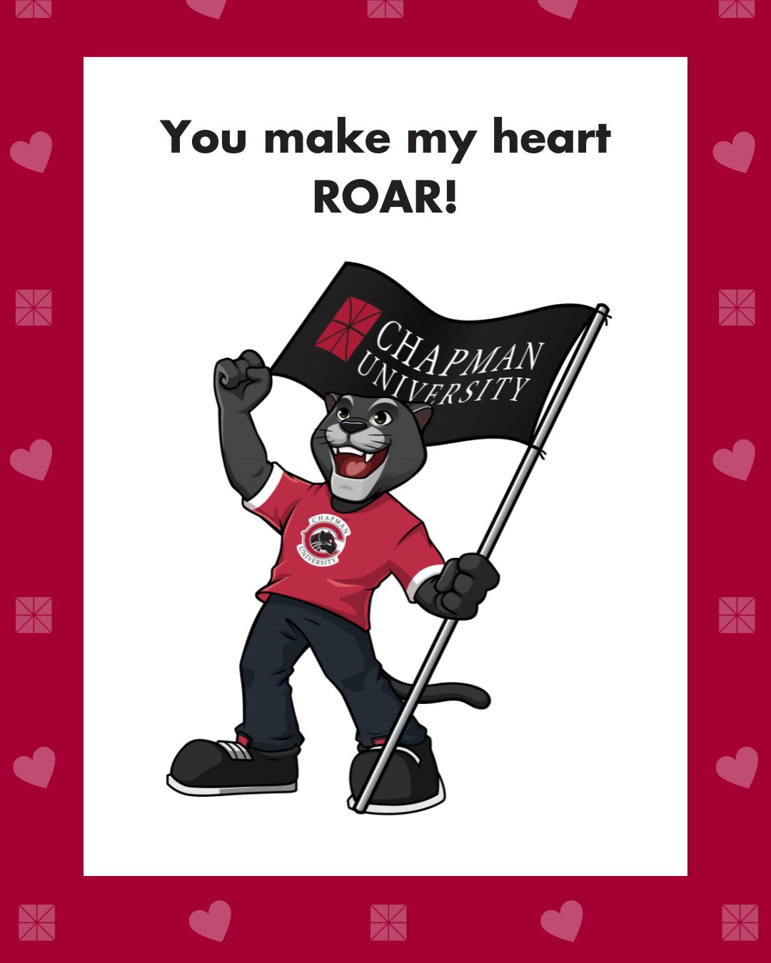 You make my heart ROAR