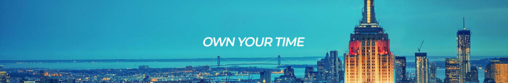 Own Your Time text over nighttime skyline. Decorative.