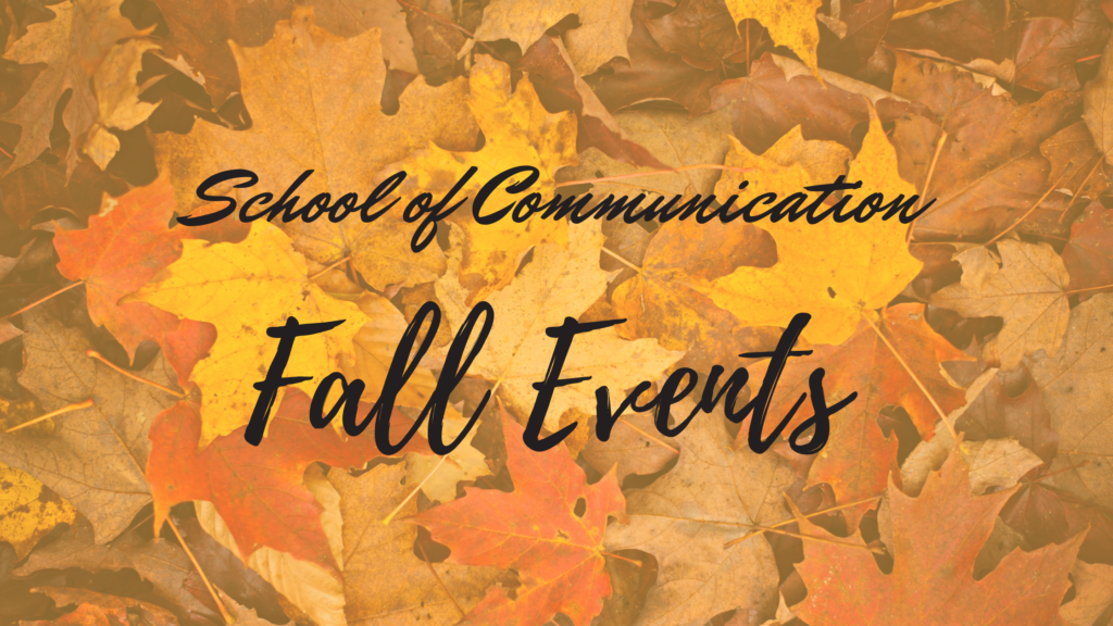 F23 Events for School of Communication