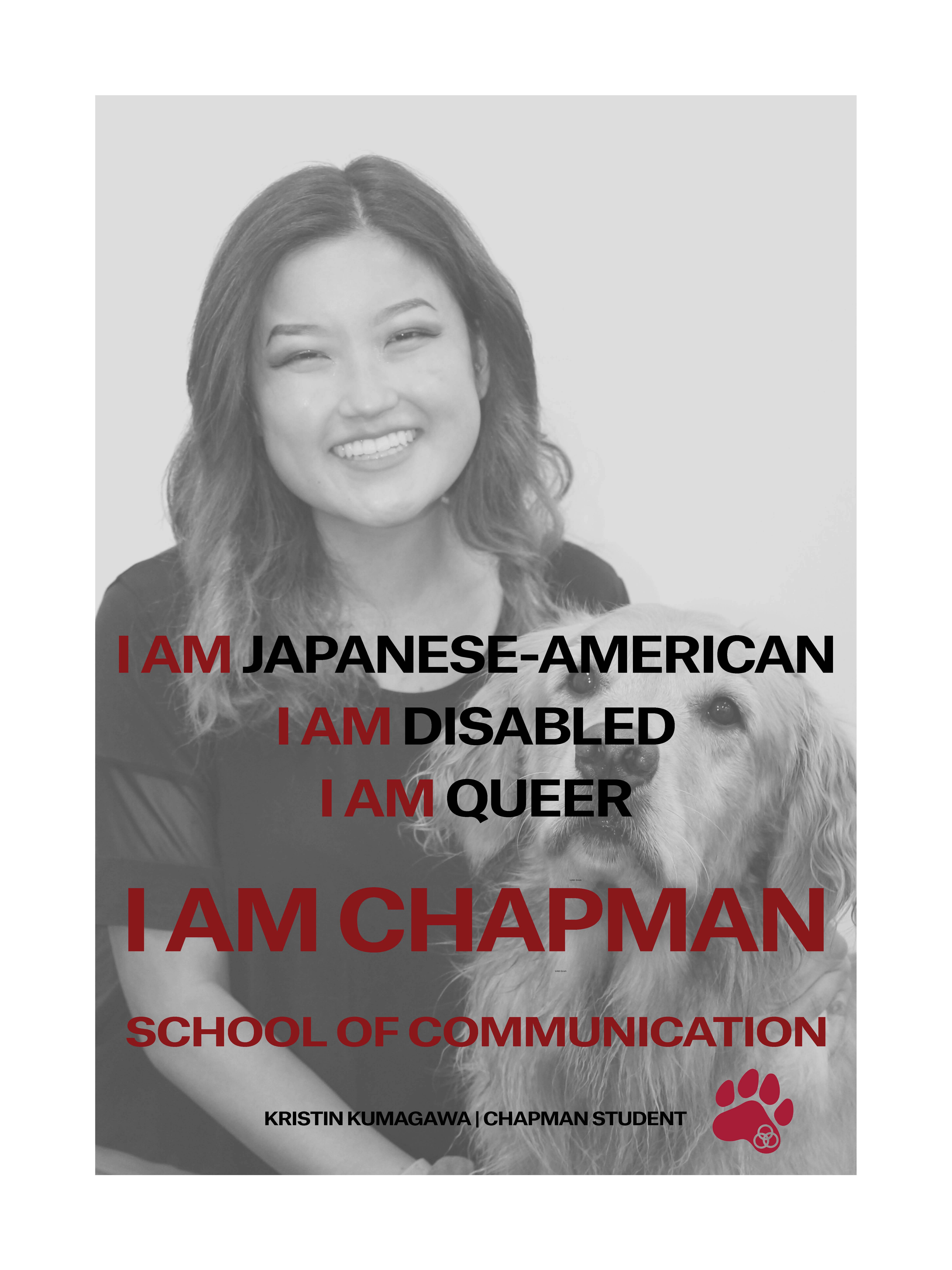 I am Japanese-American. I am disabled. I am queer. I am Chapman.