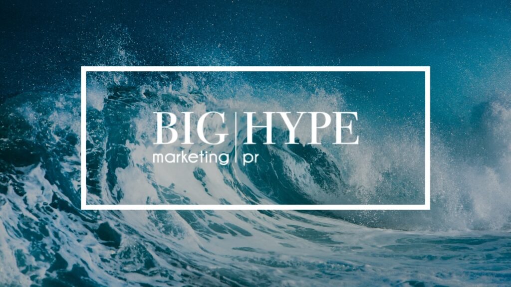 Making Waves and Building Hype at Big Hype Marketing