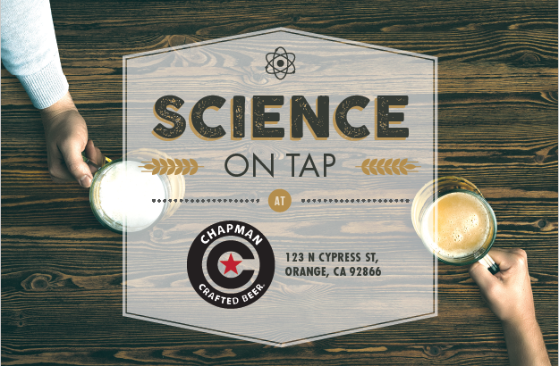 Science on Tap at Chapman Crafted