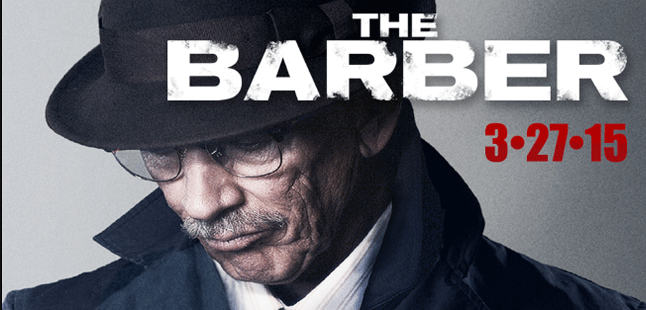 Image promoting the release of Chapman Filmed Entertainment's first feature THE BARBER on DVD and VOD March 27, 2015.
