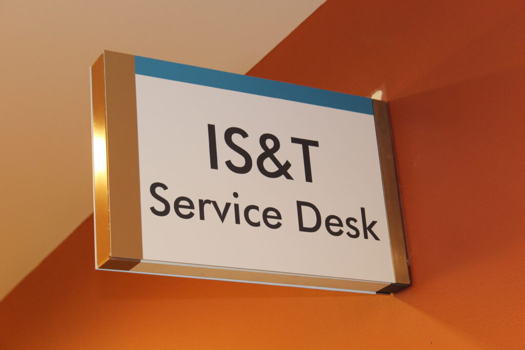 IS&T Service desk sign
