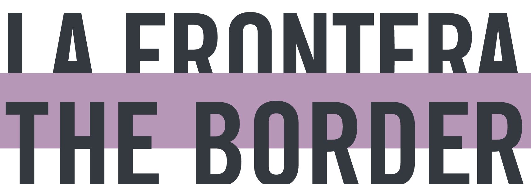 La Frontera/The Border logo