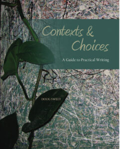 Sweet Contexts and Choices By Doug Sweet