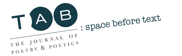 Tab: The Journal of Poetry and Poetics