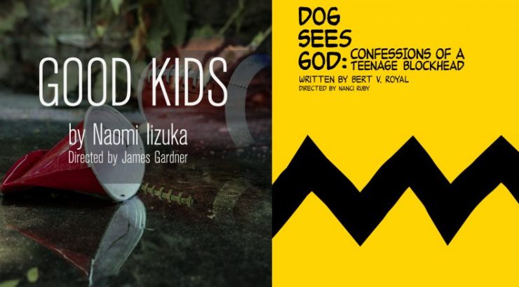 Good Kids and Dog Sees God plays
