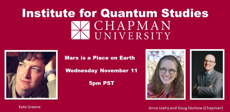 Institute for Quantum Studies Chapman University Mars is a Place on Earth banner image in white text on a red background with headshots of all three speakers.